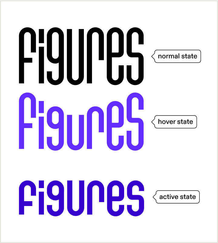 The Figures logo is shown in its normal, hovered, and active state. We can see that its color changes, depending on the state, but also the shape, making it possible for color blind people to notice the visual change.